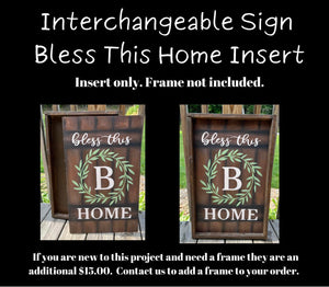 Interchangeable Sign Bless This Home Insert