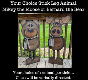 Your Choice Stick Leg Animals Mikey the Moose or Bernard the Bear