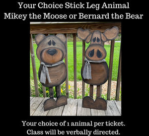 Your Choice Stick Leg Animals Mikey the Moose or Bernard the Bear July 26, 2023