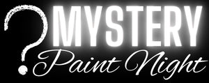 Mystery Paint August 5, 2022 (SOLD OUT)