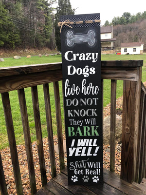 Crazy Dogs Live Here April 8, 2021