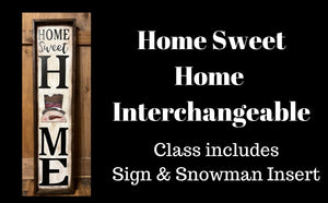 Interchangeable Sign Home Sweet Home Insert February 15, 2023 (SOLD OUT)
