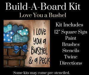 Love You a Bushel Build A Board Kit (CLOSED OUT)